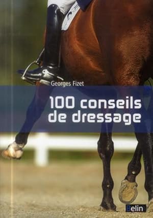 Image du vendeur pour 100 conseils de dressage mis en vente par Chapitre.com : livres et presse ancienne