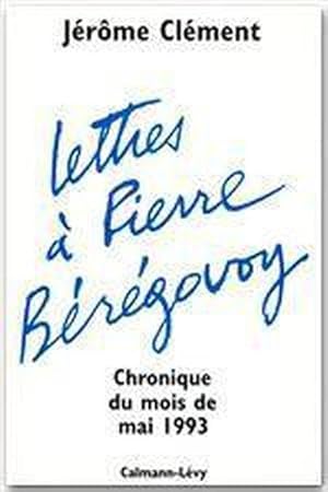 Lettres à Pierre Bérégovoy