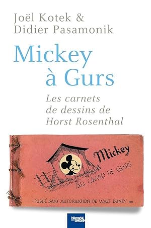 Immagine del venditore per Mickey  Gurs venduto da Chapitre.com : livres et presse ancienne