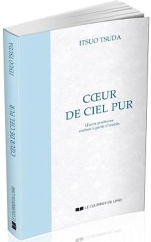 Bild des Verkufers fr coeur de ciel pur ; oeuvre posthume ralise  partir d'indits zum Verkauf von Chapitre.com : livres et presse ancienne