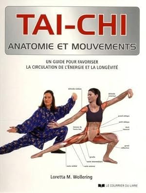 tai-chi ; anatomie et mouvements ; un guide pour favoriser la circulation de l'énergie et la long...