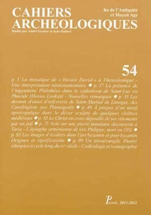 Cahiers Archéologiques n.54 : fin de l'Antiquité et Moyen Age