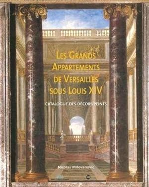 Les grands appartements de Versailles sous Louis XIV