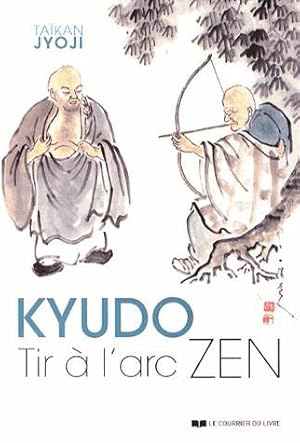 Bild des Verkufers fr kyudo ; tir  l'arc zen zum Verkauf von Chapitre.com : livres et presse ancienne