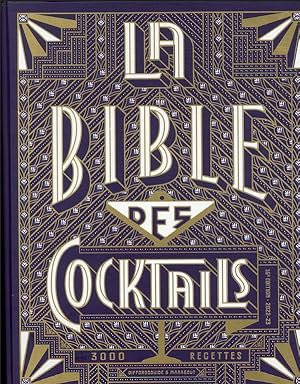 la bible des cocktails : 3000 recettes