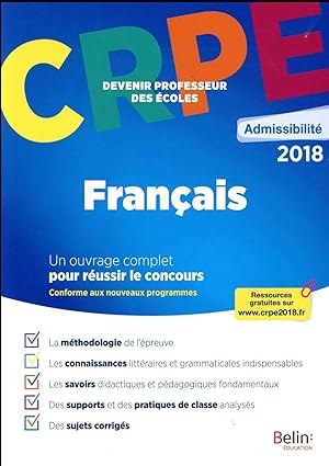 Seller image for CRPE ; devenir professeur des coles ; franais ; admissibilit 2018 for sale by Chapitre.com : livres et presse ancienne