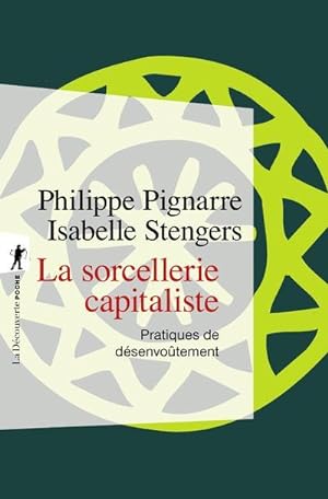 Seller image for La sorcellerie capitaliste for sale by Chapitre.com : livres et presse ancienne