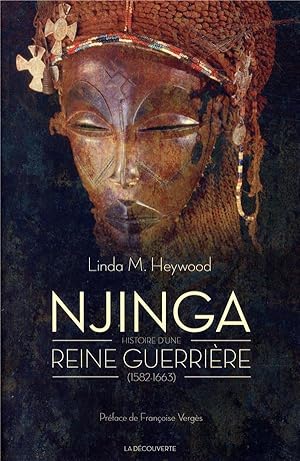 Njinga ; histoire d'une reine guerrière (1582-1663)