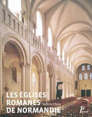 les églises romanes de Normandie ; formes et fonctions