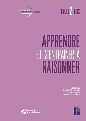 fichier de différenciation : apprendre à s'entrainer et à raisonner : cycle 2 : avec ressources n...