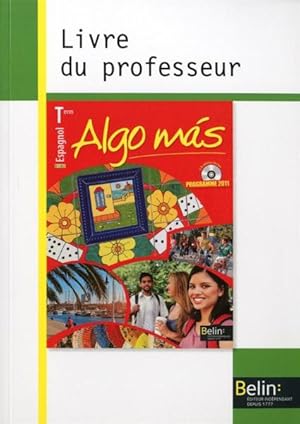 ALGO MAS : espagnol ; terminale ; livre du professeur