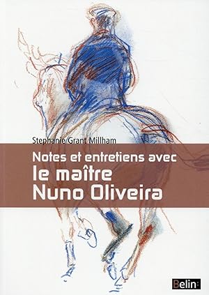 Seller image for notes et entretiens avec le Matre Nuno Oliveira for sale by Chapitre.com : livres et presse ancienne