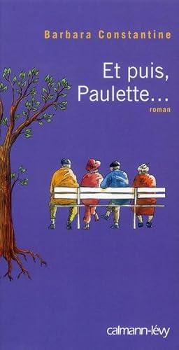 Image du vendeur pour et puis, Paulette. mis en vente par Chapitre.com : livres et presse ancienne