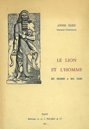 Seller image for le lion et l'homme, des origines a nos jours. for sale by Chapitre.com : livres et presse ancienne