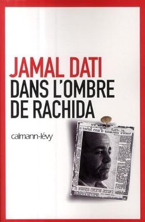 Immagine del venditore per Dans l'ombre de Rachida venduto da Chapitre.com : livres et presse ancienne
