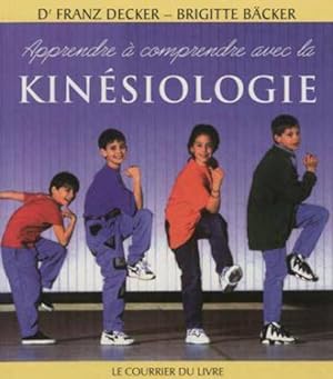 Seller image for apprendre  comprendre avec la kinsiologie (3e dition) for sale by Chapitre.com : livres et presse ancienne