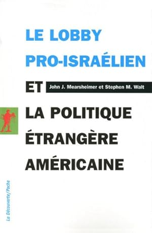 Bild des Verkufers fr Le lobby pro-isralien et la politique trangre amricaine zum Verkauf von Chapitre.com : livres et presse ancienne