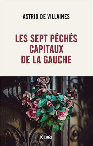 les sept péchés capitaux de la gauche