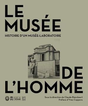 Seller image for le muse de l'homme, histoire d'un muse-laboratoire for sale by Chapitre.com : livres et presse ancienne