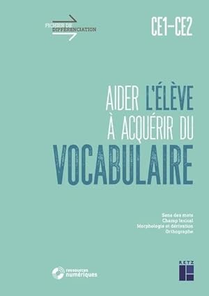 fichier de différenciation : aider l'élève à acquérir du vocabulaire : CE1/CE2 + téléchargement (...