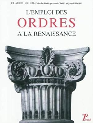 Seller image for L'emploi des ordres dans l'architecture de la Renaissance for sale by Chapitre.com : livres et presse ancienne