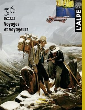 l'Alpe n.36 : voyages et voyageurs