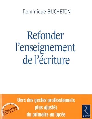 refonder l'enseignement de l'écriture