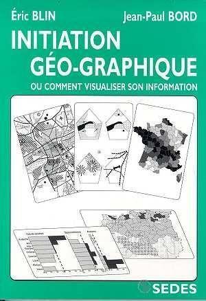 Initiation géo-graphique ou Comment visualiser son information