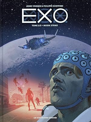 Image du vendeur pour Exo t.2 : moon strike mis en vente par Chapitre.com : livres et presse ancienne