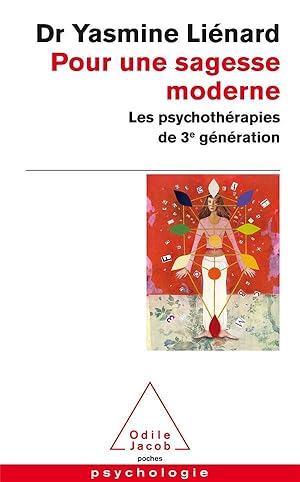 pour une sagesse moderne ; les psychothérapies de la 3e génération