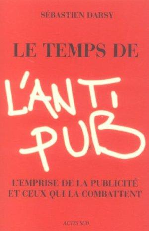 Le temps de l'antipub