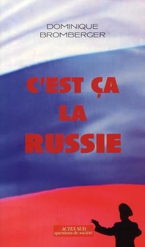 C'est ça la Russie