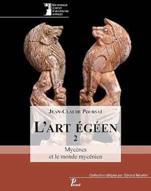 Immagine del venditore per l'art gen t.2 ; Mycnes et le monde mycnien venduto da Chapitre.com : livres et presse ancienne