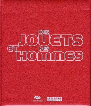 des jouets et des hommes ; catalogue de l'exposition