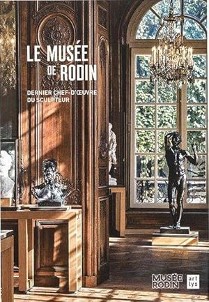 le musée de Rodin, dernier chef-d'uvre du sculpteur