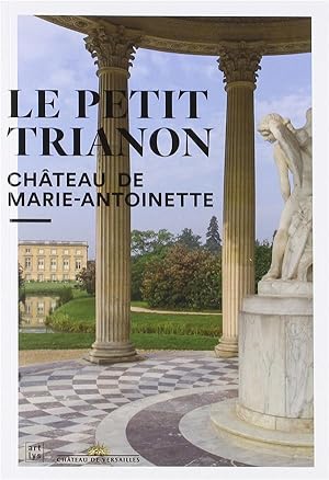 le petit Trianon ; château de Marie-Antoinette