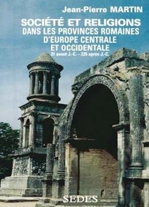 societe et religions dans les provinces romaines d'europe centrale et occidentale