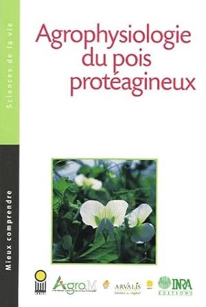 Agrophysiologie du pois protéagineux