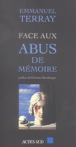 Immagine del venditore per Face aux abus de mmoire venduto da Chapitre.com : livres et presse ancienne