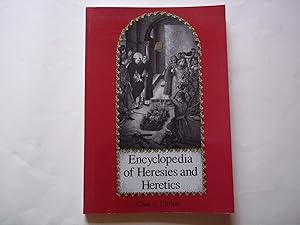 Immagine del venditore per Encyclopedia of Heresies and Heretics venduto da Carmarthenshire Rare Books