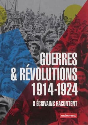 la grande guerre et les révolutions 1914-1924