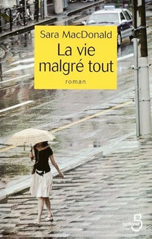 Image du vendeur pour La vie malgr tout mis en vente par Chapitre.com : livres et presse ancienne