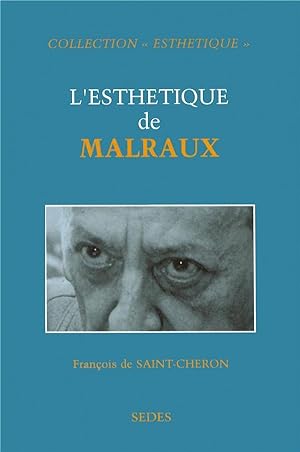 Seller image for L'esthtique de Malraux for sale by Chapitre.com : livres et presse ancienne