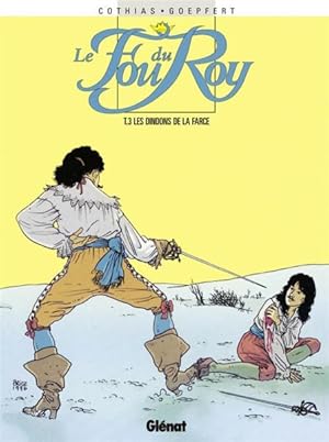 Bild des Verkufers fr Le fou du roy. 3. Les dindons de la farce zum Verkauf von Chapitre.com : livres et presse ancienne