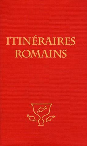 Image du vendeur pour Itinraires romains mis en vente par Chapitre.com : livres et presse ancienne