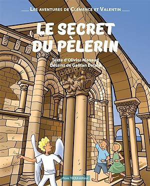 Immagine del venditore per les aventures de Clmence et Valentin Tome 1 : le secret du plerin venduto da Chapitre.com : livres et presse ancienne