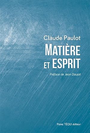 Imagen del vendedor de matire et esprit a la venta por Chapitre.com : livres et presse ancienne