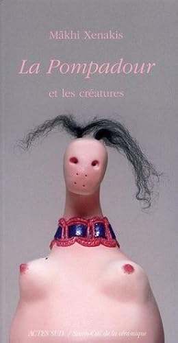 "La Pompadour" et les créatures