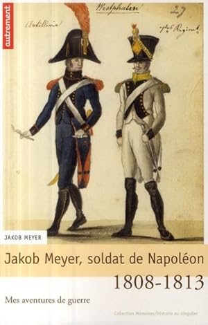 Jakob Meyer, soldat de Napoléon