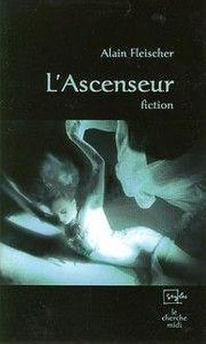 Seller image for L'ASCENSEUR for sale by Chapitre.com : livres et presse ancienne